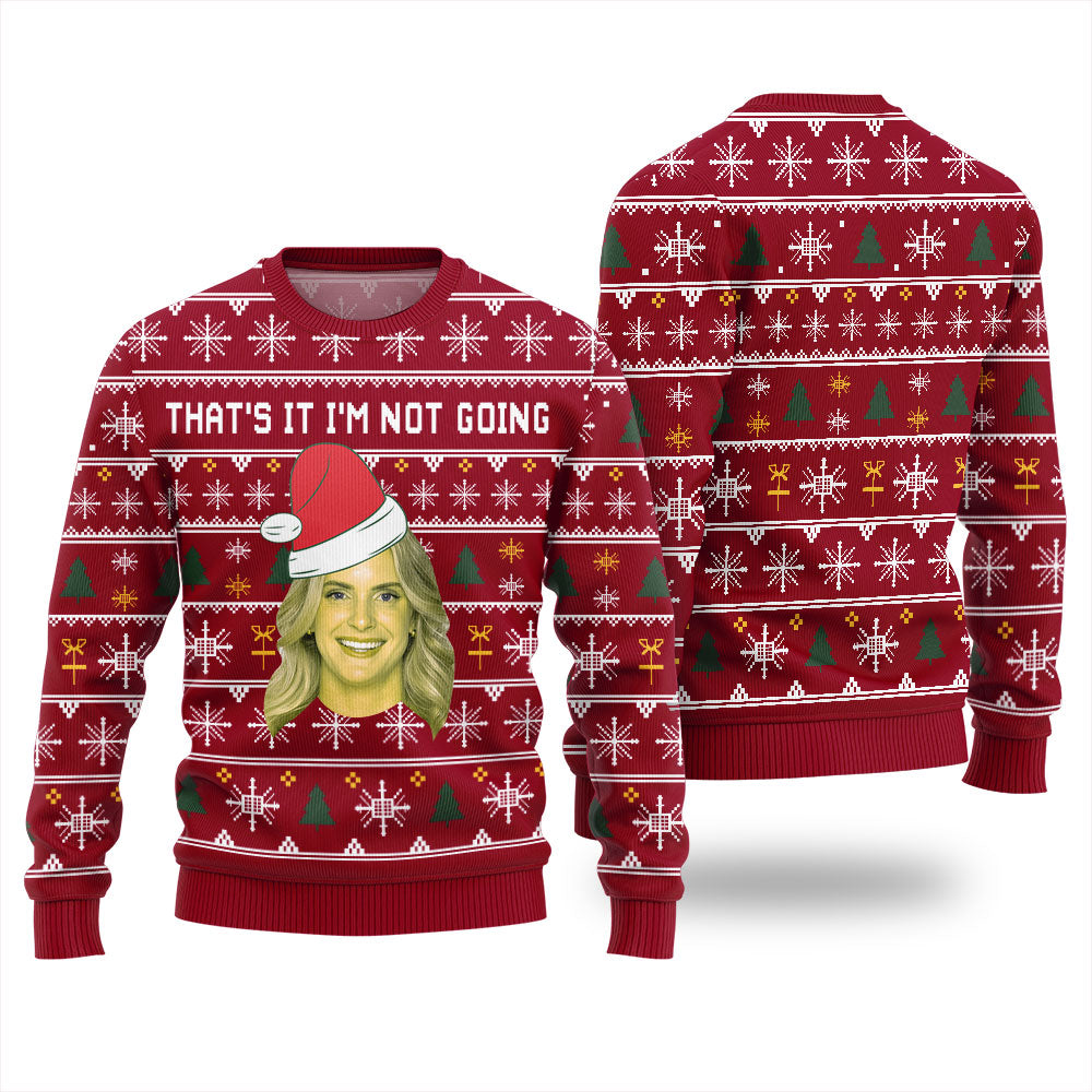 That It Im Not Going Custom Face Ugly Sweater