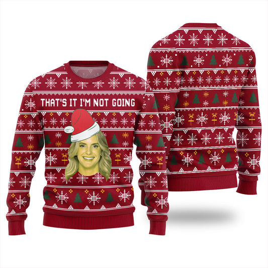 That It Im Not Going Custom Face Ugly Sweater