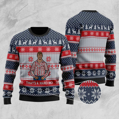 That's A Hard No Ugly Christmas Sweater | Funny Christmas Sweater For Men Women - Funny Ugly Christmas Sweater