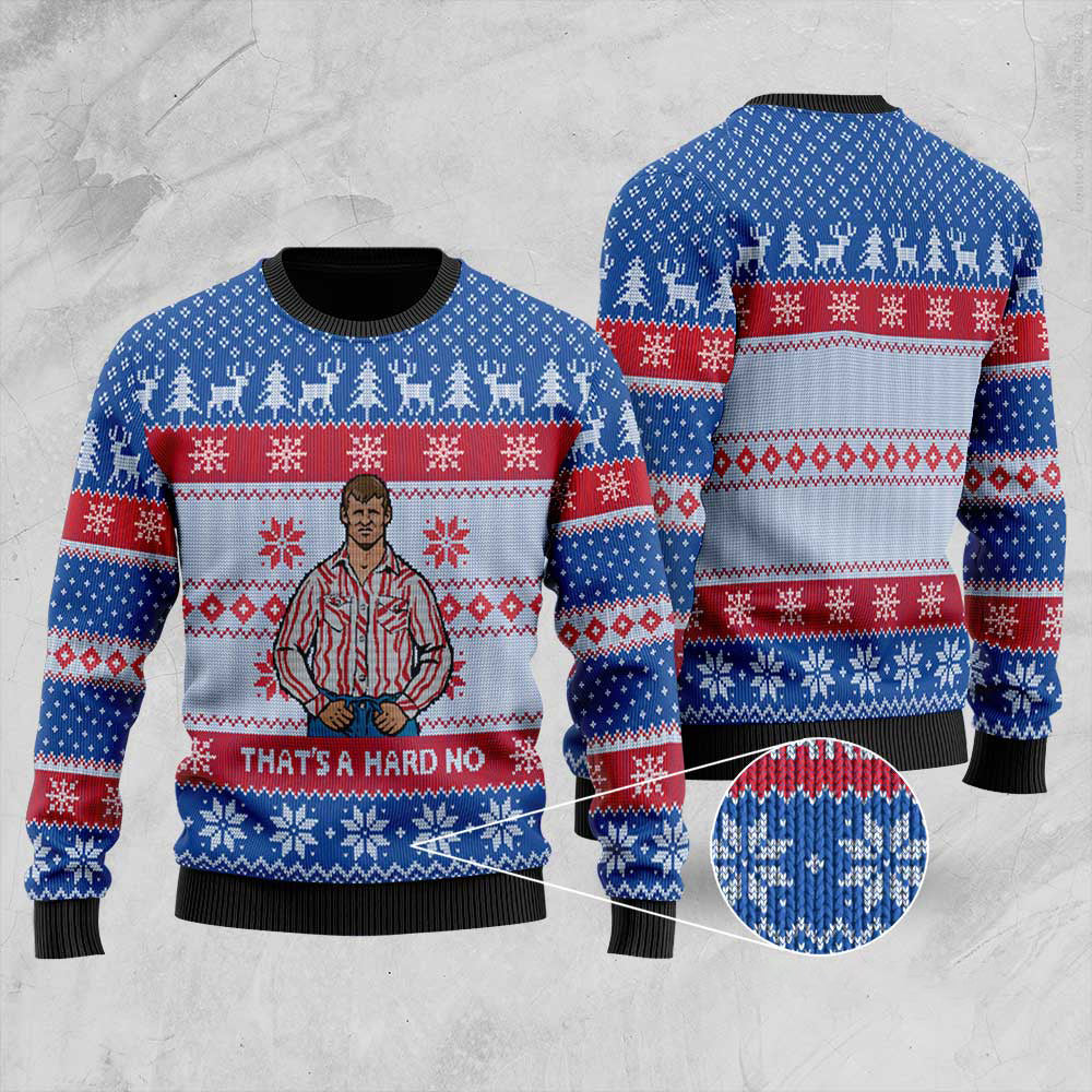 That's A Hard No Ugly Christmas Sweater | Funny Christmas Sweater For Men Women - Funny Ugly Christmas Sweater