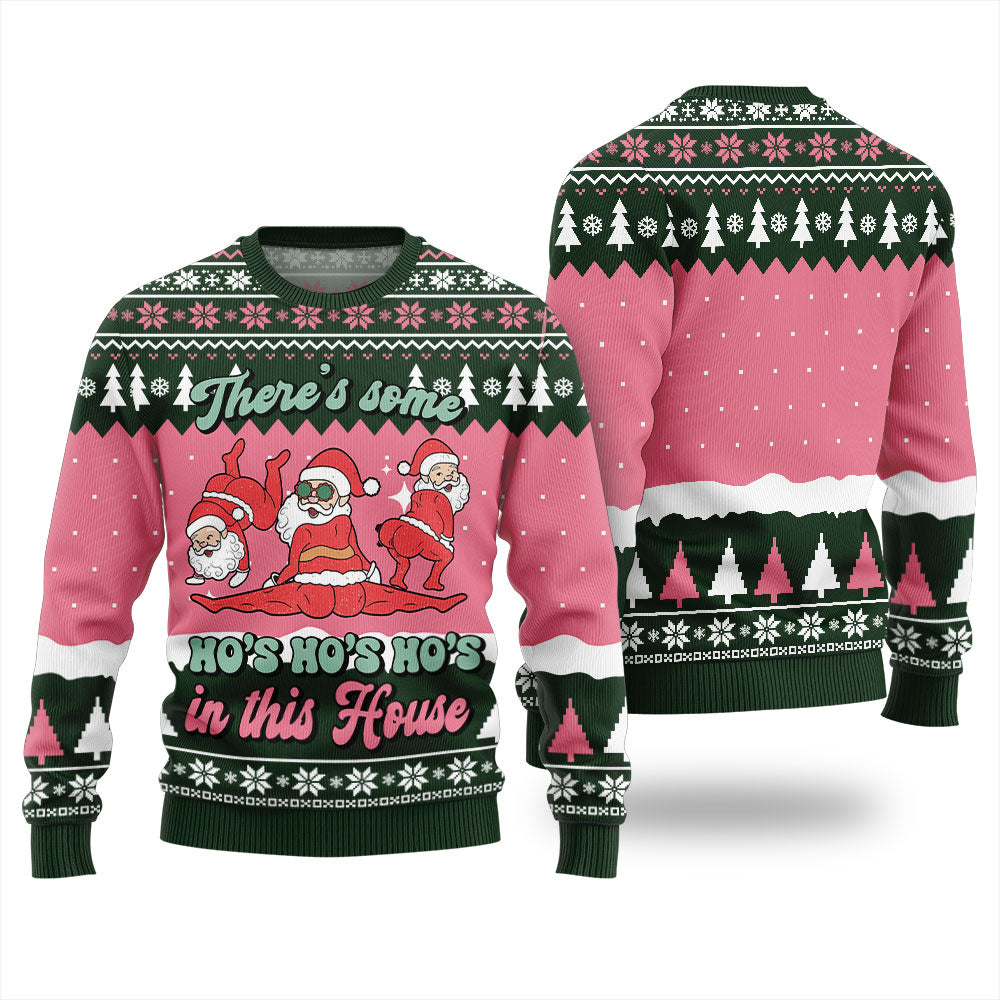 There Is Some Hos In This House Naughty Xmas Sweaters