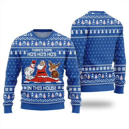 There Some Ho Ho Ho in This House Naughty Xmas Sweater