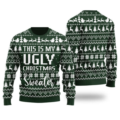 This Is My Ugly Christmas Sweater Funny Xmas Sweater Forest Green
