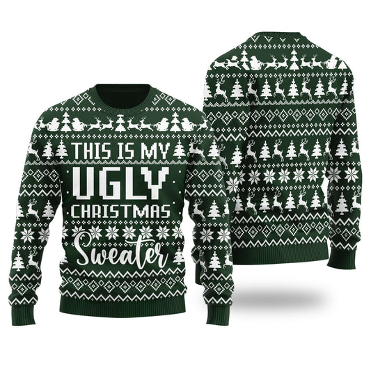 This Is My Ugly Christmas Sweater Funny Xmas Sweater Forest Green