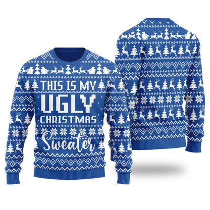 This Is My Ugly Christmas Sweater Funny Xmas Sweater Royal