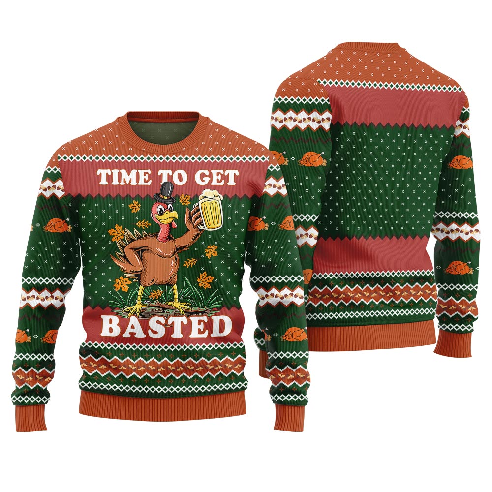 Time To Get Basted Funny Thanksgiving Sweater Green