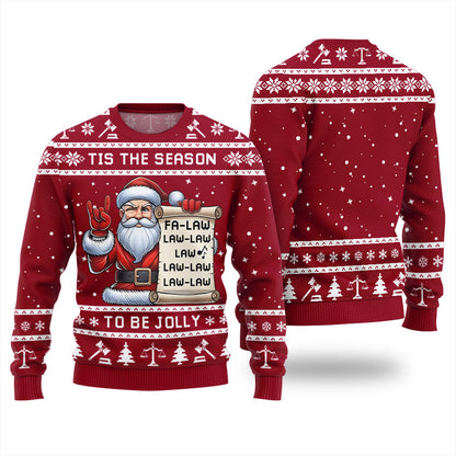 Tis The Season Be Jolly Fa Law Law Funny Xmas Sweater