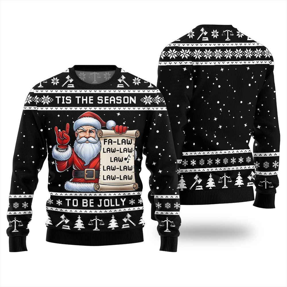 Tis The Season Be Jolly Fa Law Law Funny Xmas Sweater