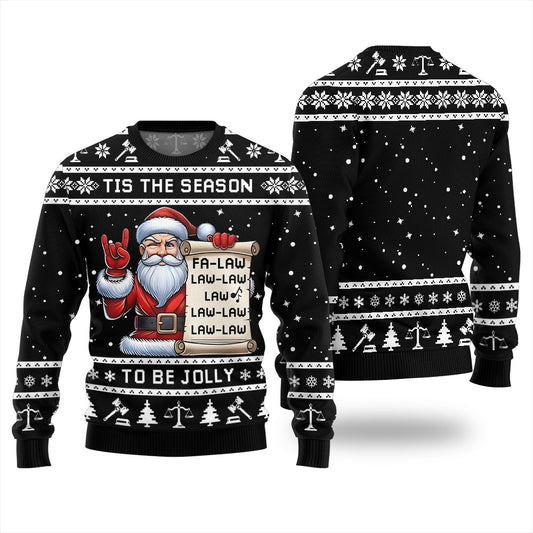Tis The Season Be Jolly Fa Law Law Funny Xmas Sweater