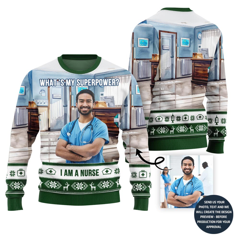 Unique Nurse Superpower Custom Face Ugly Sweater For Men