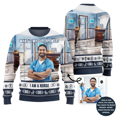 Unique Nurse Superpower Custom Face Ugly Sweater For Men
