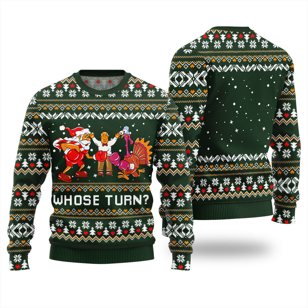 Unique Whose Turn Thanksgiving Day Sweater Green