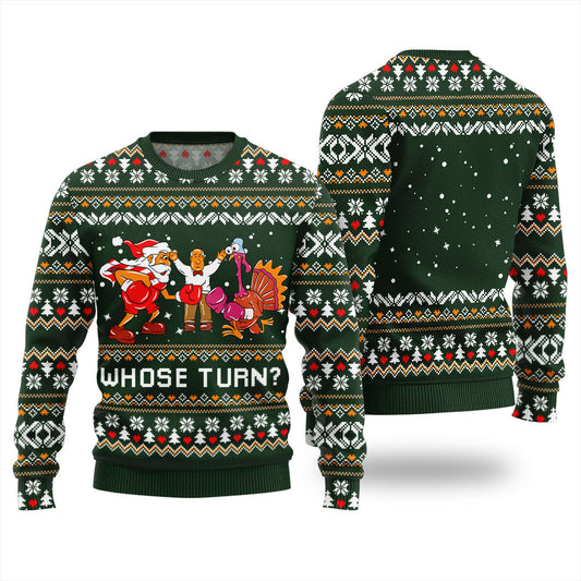 Unique Whose Turn Thanksgiving Day Sweater Green
