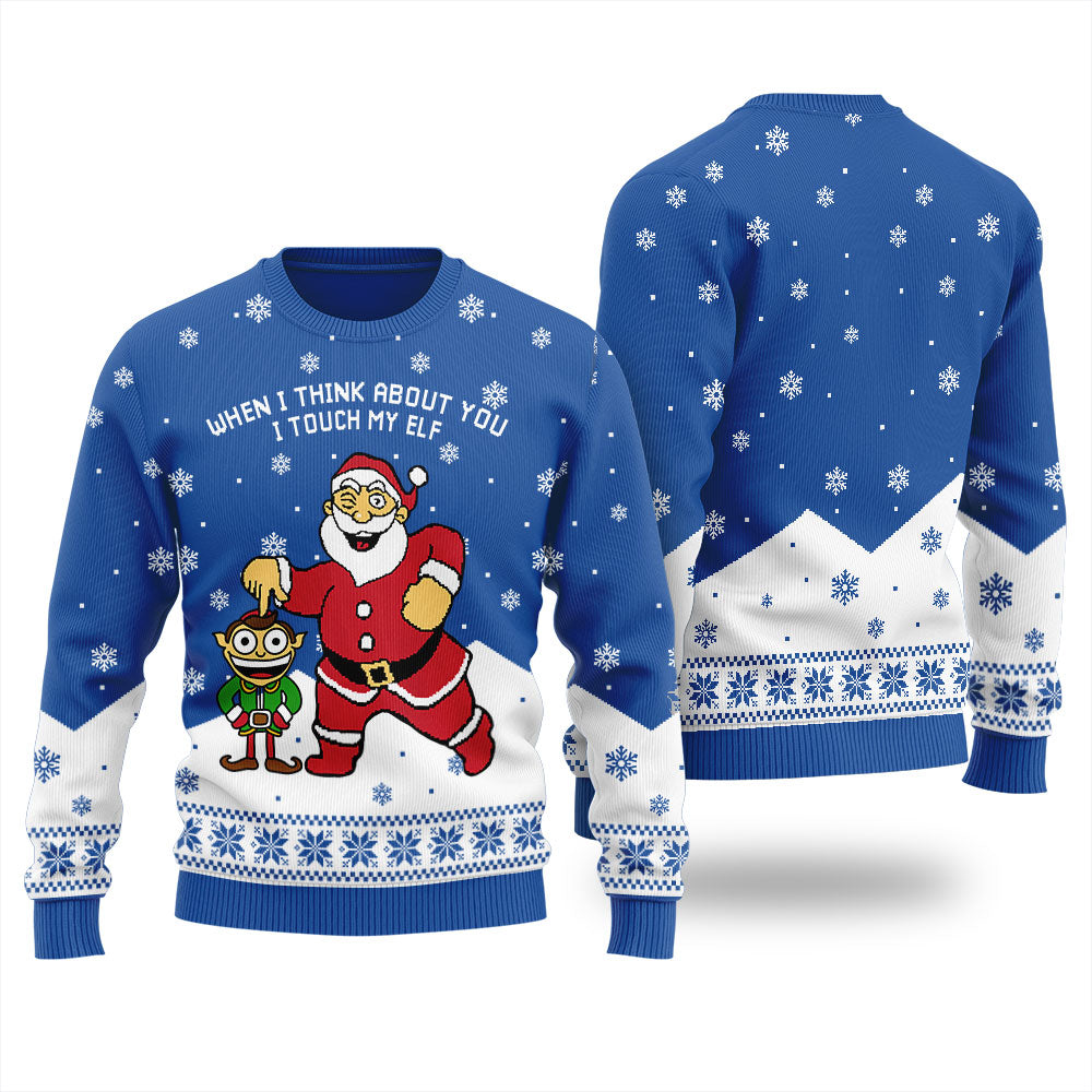 When I Think About You I Touch My Elf Christmas Ugly Sweater Women's
