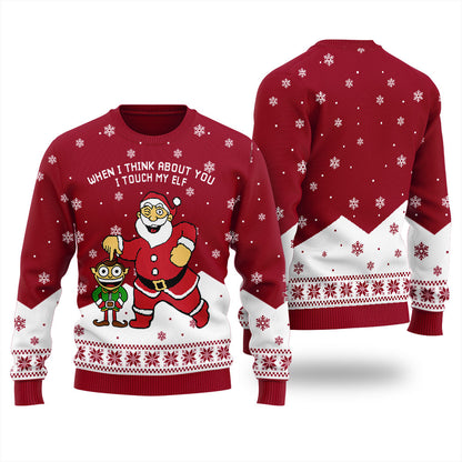 When I Think About You I Touch My Elf Christmas Sweater