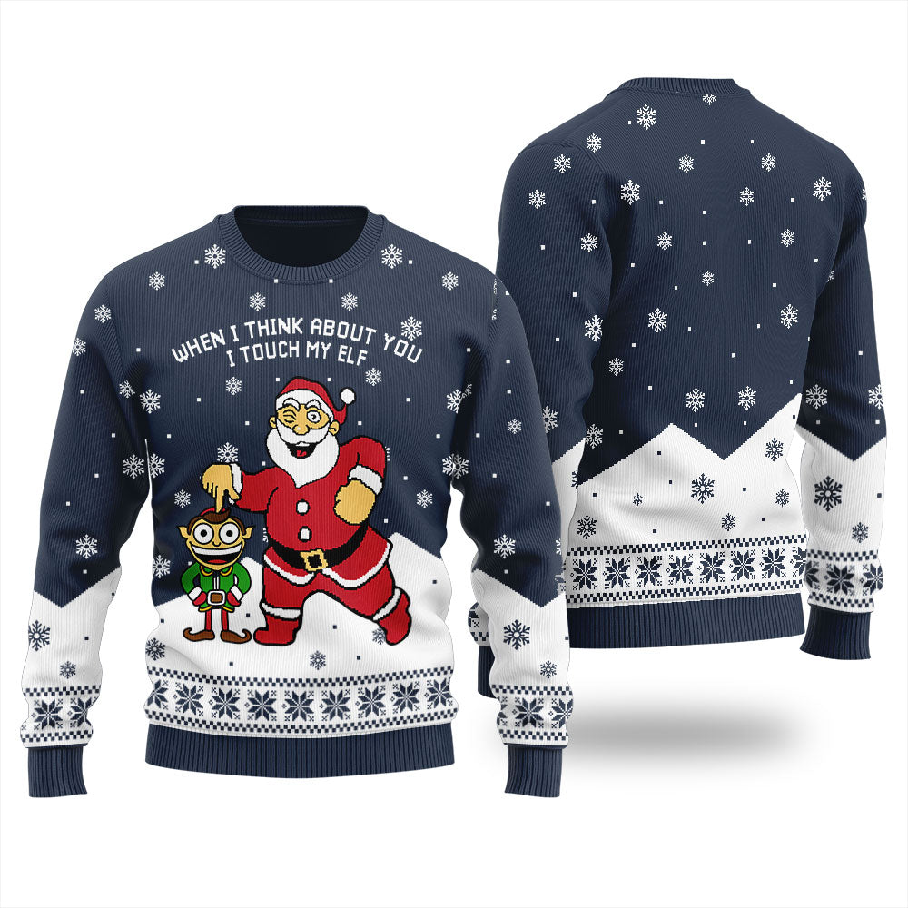 When I Think About You I Touch My Elf Christmas Ugly Sweater Women's