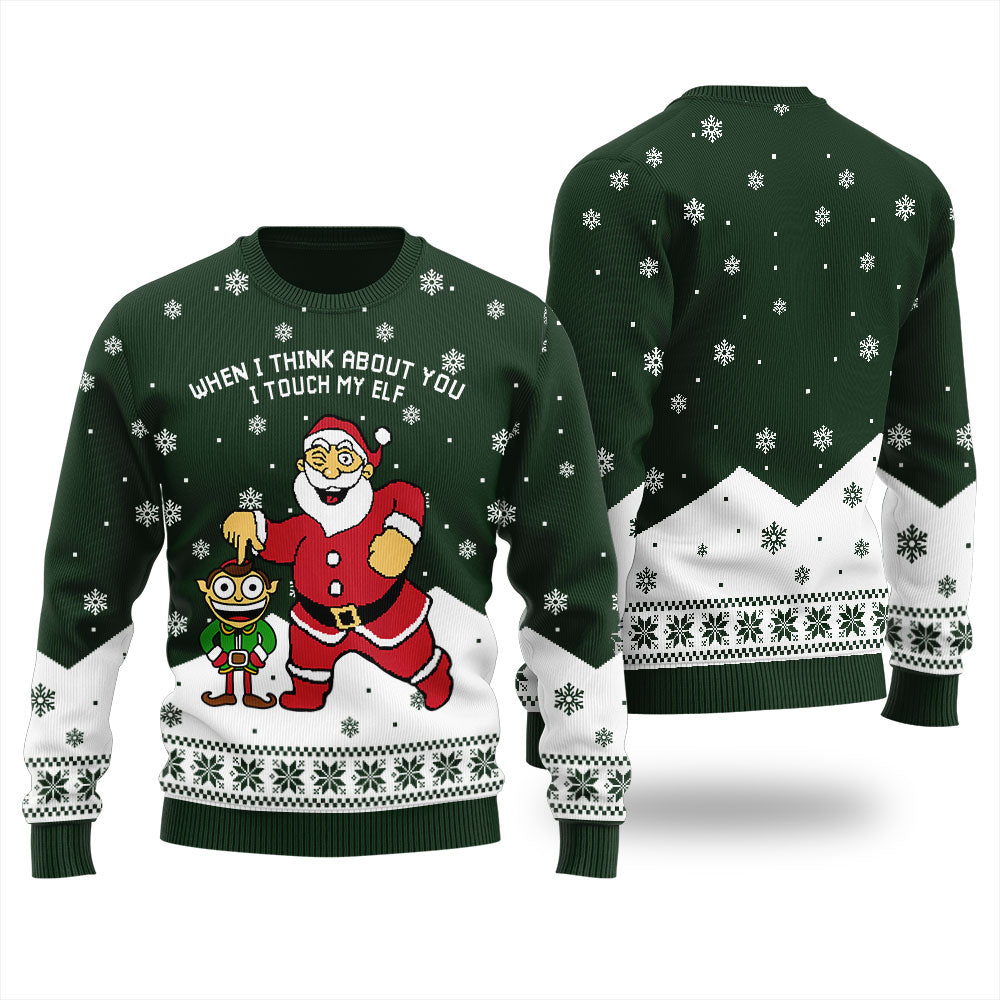 When I Think About You I Touch My Elf Christmas Ugly Sweater Women's