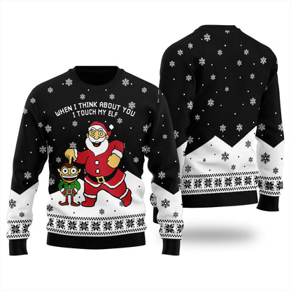 When I Think About You I Touch My Elf Christmas Ugly Sweater Women's