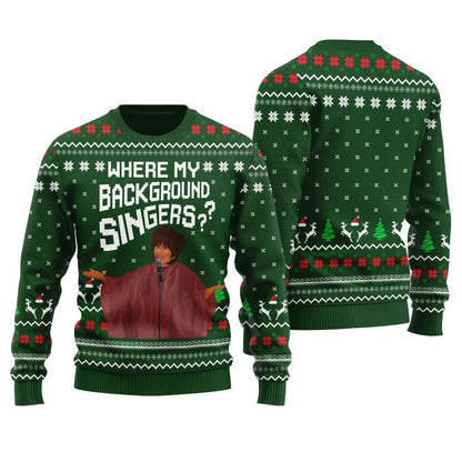 Where My Background Singer Ugly Christmas Sweater For Unisex