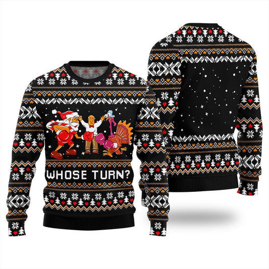 Whose Turn Funny Ugly Thanksgiving Sweater Black