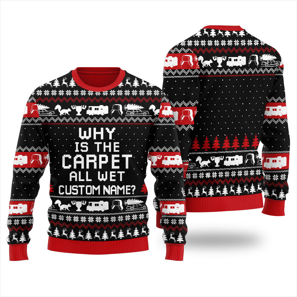 Why Is The Carpet All Wet Custom Name Womens Personalized Christmas Sweater