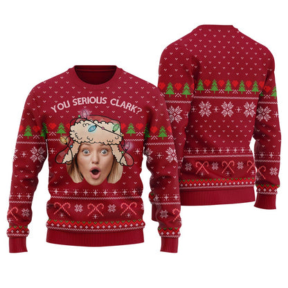 You Serious Clark Custom Face Women's Ugly Sweater
