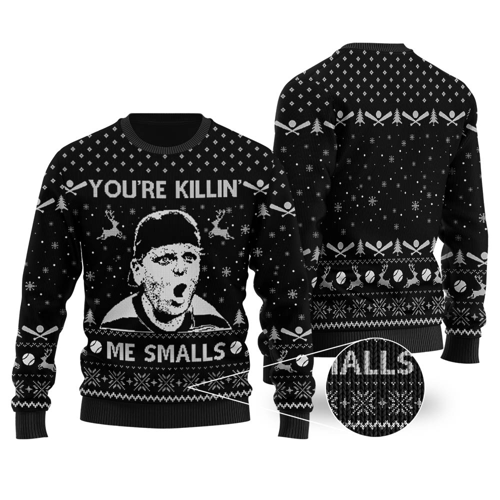 You're Killin' Me Smalls The Sandlot Ugly Christmas Sweater Black - Funny Ugly Christmas Sweater