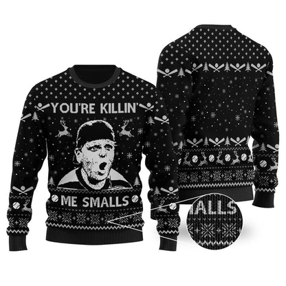 You're Killin' Me Smalls The Sandlot Ugly Christmas Sweater Black - Funny Ugly Christmas Sweater