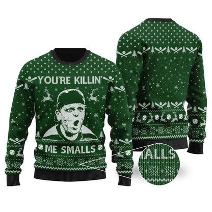 You're Killin' Me Smalls The Sandlot Ugly Christmas Sweater Forest Green - Funny Ugly Christmas Sweater