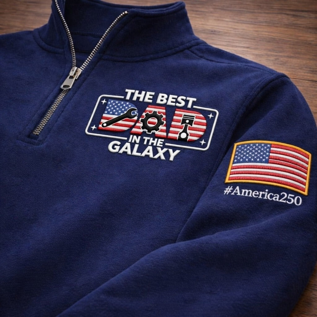 Mechanic The Best Dad In The Galaxy America 250 Anniversary Embroidered Logo Premium Quarter Zip Sweatshirt, Inspired Quarter Zip Sweater