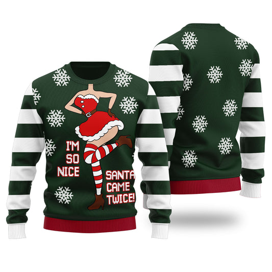 I'm So Nice Santa Came Twice Ugly Christmas Sweater Forest Green