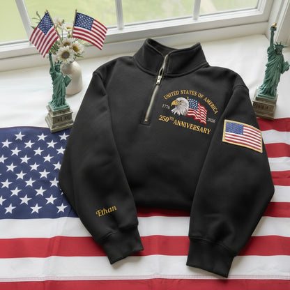 Embroidered The US 250th Anniversary Independence Day With Name On Sleeve Quarter-Zip Sweatshirt