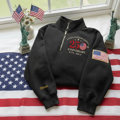 Embroidered The US 250th Anniversary Independence Day With Name On Sleeve Quarter-Zip Sweatshirt