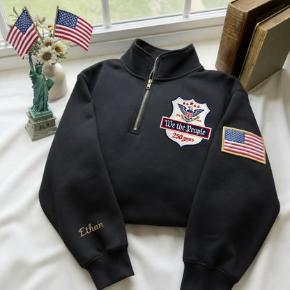 Sudadera con cuello de cremallera bordada con el 250.º aniversario de EE. UU. "We The People"